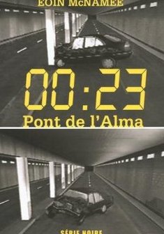 00 : 23, Pont de l'Alma - Eoin McNamee