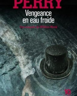 Vengeance en eau froide - Anne PERRY