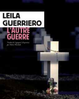 L'autre guerre - Leila Guerriero