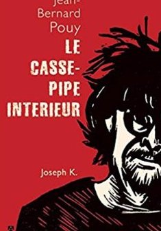 Le casse-pipe intérieur - Jean-Bernard Pouy