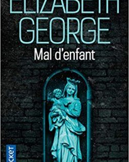 Mal d'enfant - Elizabeth George