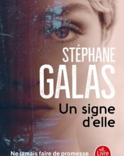 Un signe d'elle - Stéphane Galas