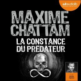 La constance du prédateur - Maxime Chattam