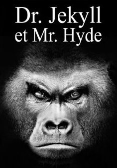 L'Étrange Cas du docteur Jekyll et de M. Hyde - Robert Louis Stevenson