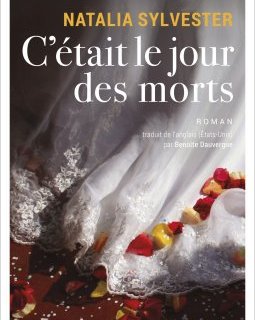 C'était le jour des morts - Natalia Sylvester