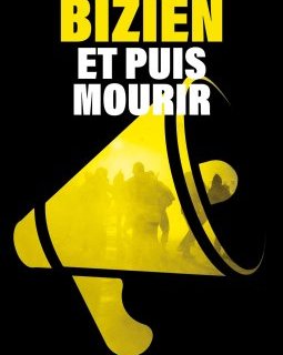 Et puis mourir - Jean-Luc Bizien