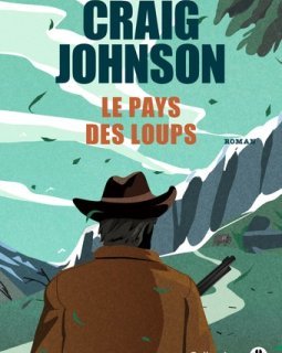Le pays des loups - Craig Johnson