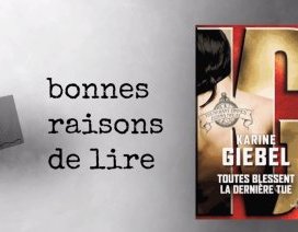 3 bonnes raisons de lire Toutes blessent la dernière tue 