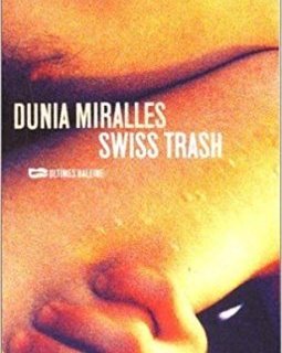 Swiss Trash - Dunia Miralles