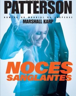 Noces sanglantes - James Patterson & Marshall Karp