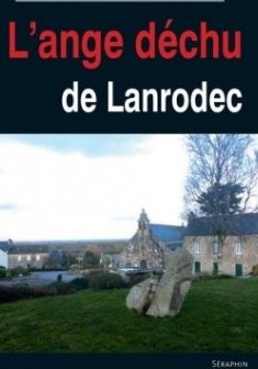 L'ange déchu de Lanrodec - Françoise Cavelan