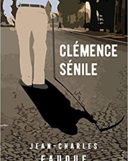 Clémence Sénile - Jean-Charles Fauque