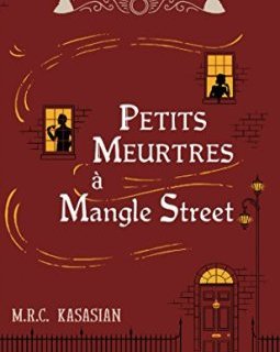 Petits meurtres à Mangle Street - M.R.C Kasasian