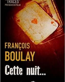 Cette nuit… - François Boulay