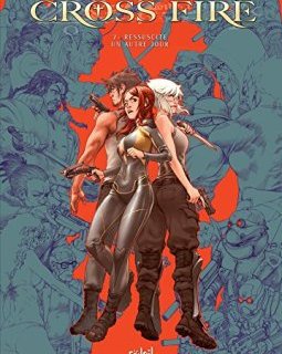 Cross Fire 07 - Ressuscite un autre jour - Jean-Luc Sala - Yoann Guillé