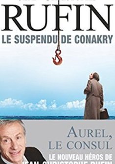 Le suspendu de Conakry - Jean-Christophe Rufin