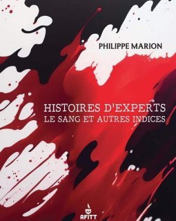 Retour avec Phlipppe Marion sur les grandes affaires qui ont fait progresser la police scientifique.