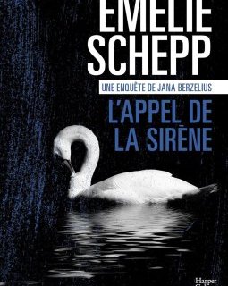 L'appel de la sirène - Emelie Schepp