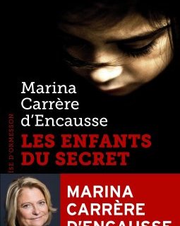 Les Enfants du secret - Marina Carrère d'Encausse