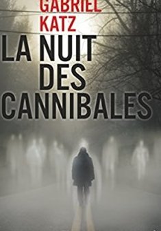La Nuit des Cannibales - Gabriel Katz