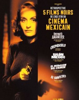 Une rétrospective pour le film noir mexicain !
