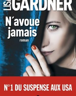 N'avoue jamais - Lisa Gardner