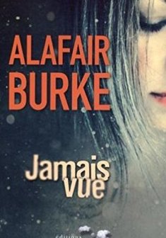 Jamais vue -Alafair Burke