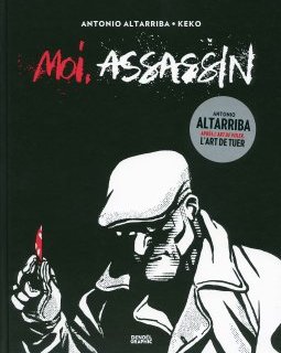 Moi, assassin - Keko et Antonio Altarriba