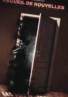 Les voix ténébreuses - Recueil de nouvelles - Maritza JAILLET