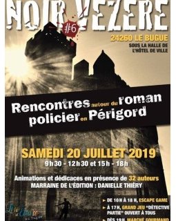 Noir Vézère - 20 juillet