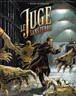 Le juge sans terre, Tome 2 : Pages immortelles
