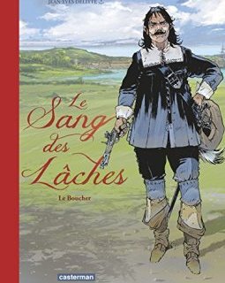 Le sang des lâches, Tome 2 : Le boucher - Jean-Yves Delitte