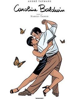 Caroline Baldwin T17 : Narco tango - A - I -