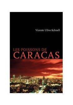 Les Poissons de Caracas - Vicente Ulive-Schnell