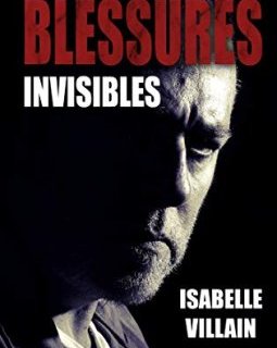 Blessures invisibles - Isabelle Villain