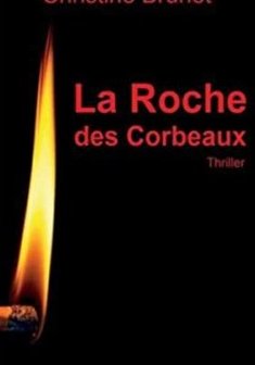 La Roche des Corbeaux - Christine Brunet