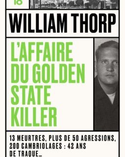 L'affaire du Golden State killer - William Thorp