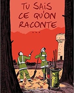Tu sais ce qu'on raconte - Daniel Casanave et Gilles Rochier 