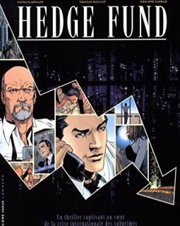 Hedge Fund, Tomes 1 à 3 : Des hommes d'argent ; Actifs toxiques ; La stratégie du chaos