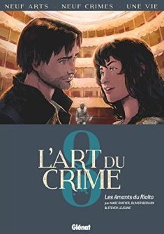 L'Art du Crime - Tome 08 : Les Amants Du Rialto - Olivier Berlion - Marc Omeyer