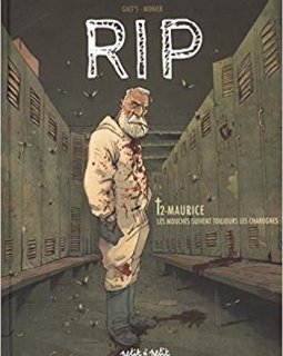 RIP (Tome 2) Maurice : Les mouches suivent toujours les charognes - Julien Monier - Gaët's