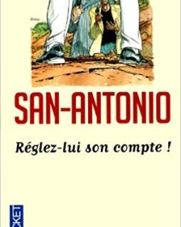 Réglez-lui son compte ! - Frédéric Dard (San-Antonio)