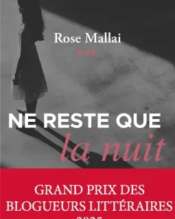 Ne reste que la nuit - Rose Mallai
