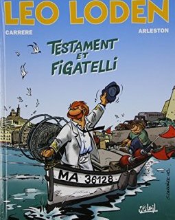 Léo Loden, tome 10. Testament et figatelli - Arleston