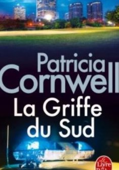 La Griffe du Sud - Patricia Cornwell