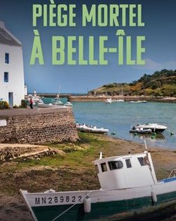 Piège mortel à Belle-Île - Jean-Luc Bannalec