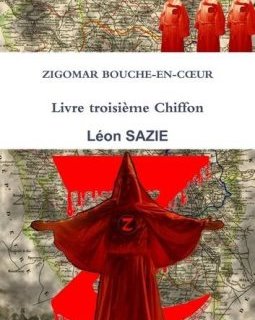 Zigomar Bouche-En-C - Léon Sazie