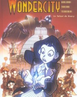 Wondercity - Tome 1 - Le Talent de Roary - Giovanni Gualdoni