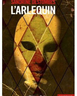 L'Arlequin - L'interrogatoire de Sandrine Destombes