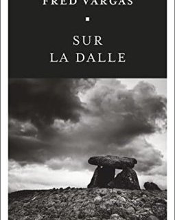 Sur la dalle - Fred Vargas